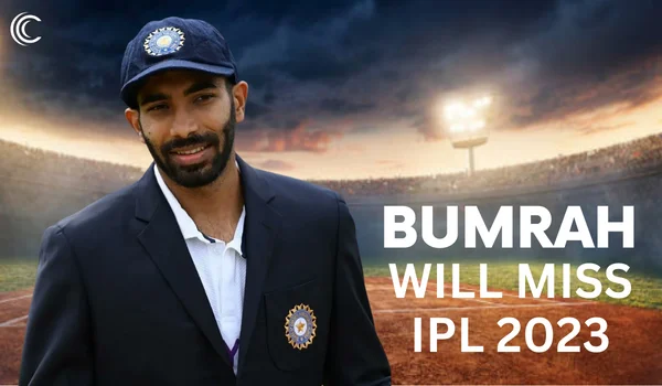 Bumrah will not play IPL 2023